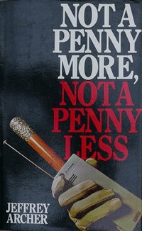 Not a Penny More, Not a Penny Less