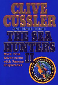 The Sea Hunters II: Diving the Worlds Seas for Famous Shipwrecks