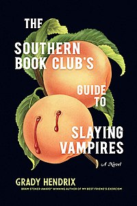 The Southern Book Clubs Guide to Slaying Vampires
