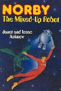 Norby, the Mixed-Up Robot